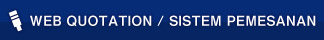 WEB QUOTATION / ORDER